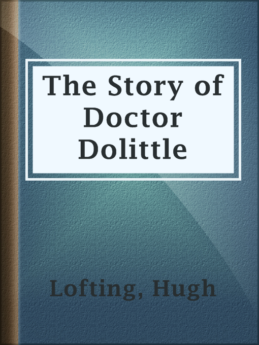 Title details for The Story of Doctor Dolittle by Hugh Lofting - Wait list